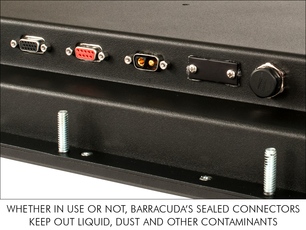Barracuda LCD monitor waterproof sealed standard connectors keep out liquid, dust and other contaminants
