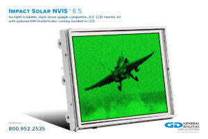 Impact Solar NVIS 6.5 - Rugged sunlight readable and night vision goggle-compatible 6.5" XGA open frame display with optional LCD heater overlay and EMI shield