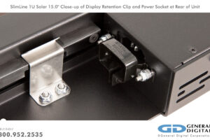 SlimLine 1U Solar 15" Close-up of Display Retention Clip and Power Socket